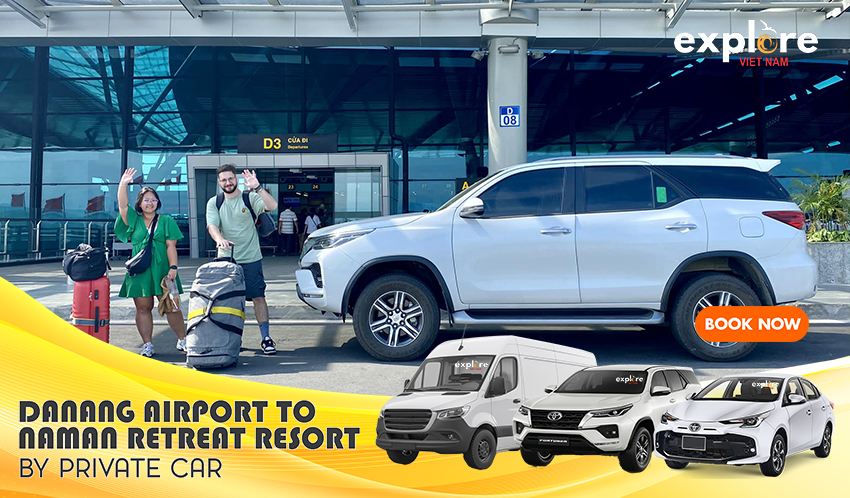 Danang Airport to Naman Retreat Resort Private Car